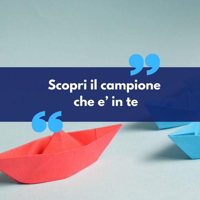 scopri il campione che e’ in te