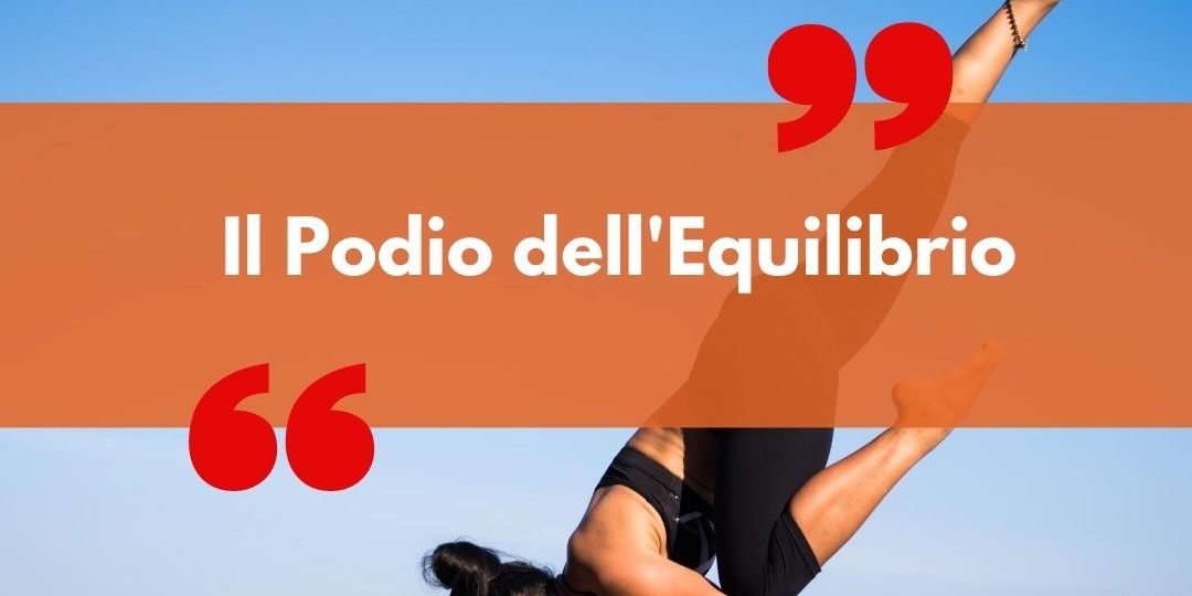 il podio dell'equilibrio